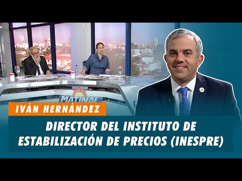 Iván Hernández, Director del instituto de estabilización de Precios (INESPRE) | Matinal