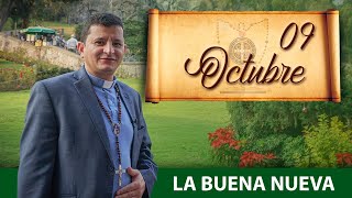 Viernes 9 de Octubre (La Buena Nueva) - Padre Bernardo Moncada