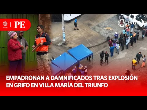 Empadronan a damnificados tras explosión en grifo en VMT | Primera Edición | Noticias Perú