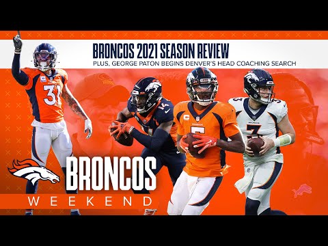 Reviewing the 2021 season and previewing Denver's search for its next head coach | Broncos Weekend video clip