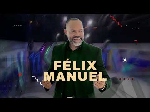 Félix Manuel Presentación En Vivo | De Extremo a Extremo