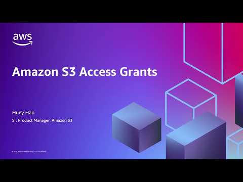 Introducing Amazon S3 Access Grants | Amazon Web Services