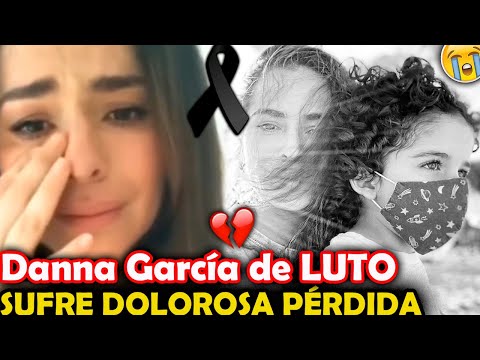 Danna García de LUTO: sufre DOLOROSA pérdida: Nuestro amor es inmortal