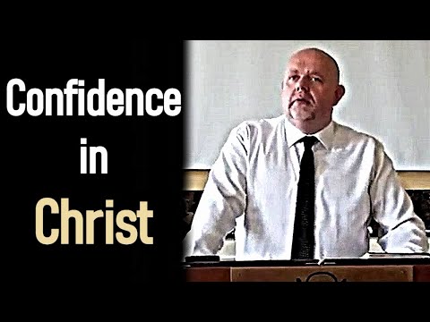Confidence in Christ - Mark Fitzpatrick Sermon (Philippians 3)