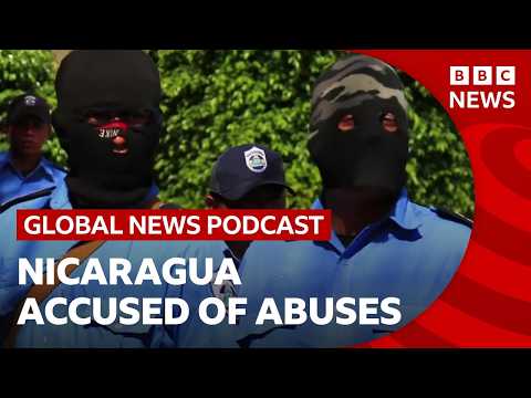 Nicaragua is accused of crimes against humanity | Global News Podcast