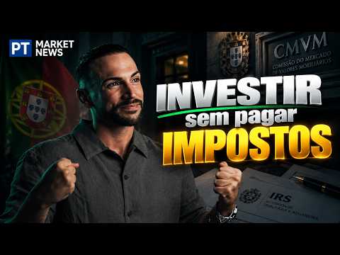 INVESTIR sem pagar IMPOSTOS em Portugal? A CMVM quer!