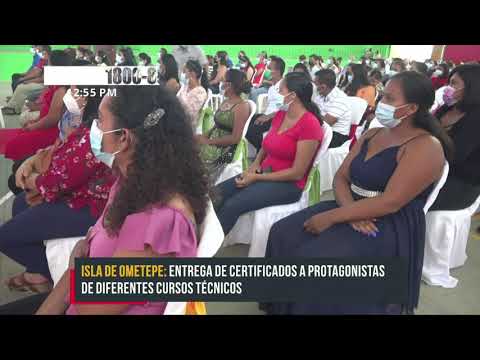 Protagonistas se gradúan de cursos técnicos en la Isla de Ometepe - Nicaragua
