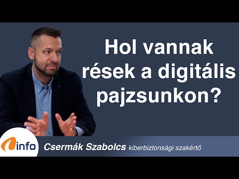 Hol vannak rések a digitális pajzsunkon? Csermák Szabolcs, Inforádió, Aréna