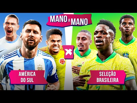 AMÉRICA DO SUL X SELEÇÃO BRASILEIRA: QUEM TEM O MELHOR TIME? | MANO A MANO