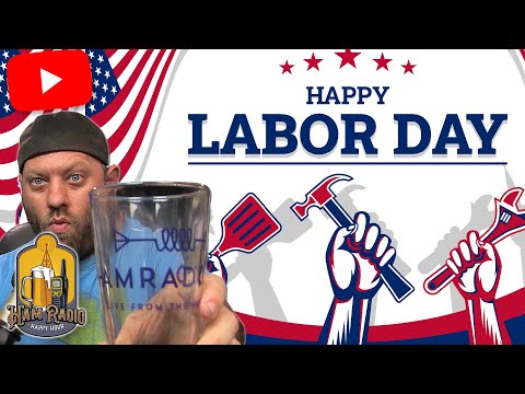 Happy Labor Day! Ham Radio Happy Hour Livestream