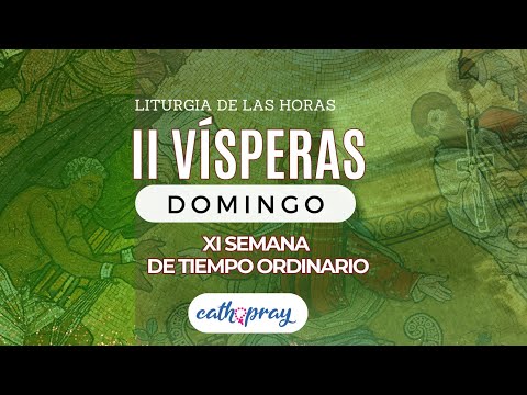 Oración de la tarde (II Vísperas),  DOMINGO 16 DE JUNIO 2024 I XI Tiempo Ordinario | #Cathopray