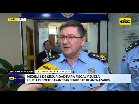 Amenaza de Marset a jueza y fiscal: qué medidas está tomando la Policía