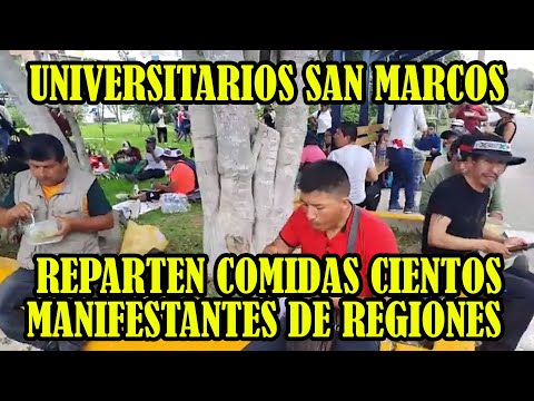 UNIVERSITARIOS DE SAN MARCOS DIERON ALIMENTOS A LOS MANIFESTANTES LLEGADOS DE PROVINCIAS LIMA
