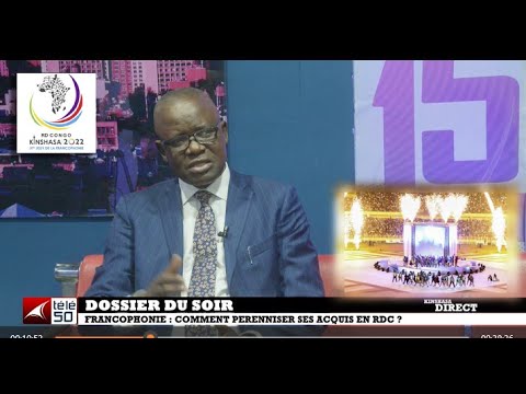 FRANCOPHONIE : COMMENT PERENNISER SES ACQUIS EN RDC ?