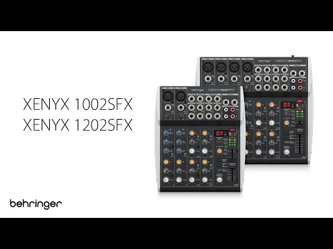 Introducing Behringer XENYX 1002SFX and XENYX 1202SFX Mixers