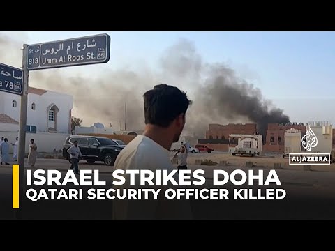 Qatari security officer killed in Israeli strikes in Doha: Interior Ministry