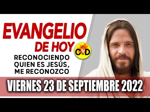 Evangelio del día de Hoy Viernes 23 Septiembre 2022 LECTURAS y REFLEXIÓN Catolica | Católico al Día