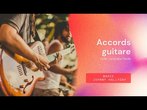 Accords et grille guitare - Marie - Johnny Hallyday