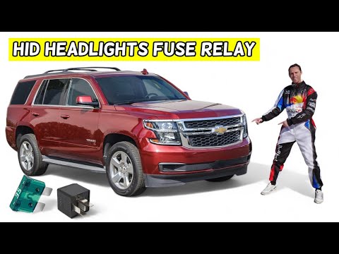 CHEVROLET TAHOE SUBURBAN HID HEADLIGHTS FUSE RELAY LOCATION REPLACEMENT 2015 2016 2017 2018 2019 202