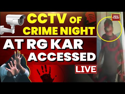 LIVE: Kolkata Doctor Murder News | CCTV Of Crime Night At RG Kar Hospital Accessed By India Today