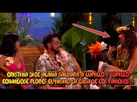 Cristina Dice Alana Salvara A Lupillo Y Lupillo Echandose Flores El Mismo | La Casa De Los Famosos 4