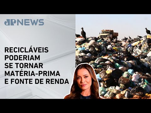 Menos de 5% do lixo produzido no Brasil é reciclado; Patrícia Costa analisa