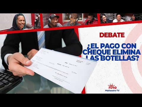 ¿El Pago con Cheque Eliminaría las Botellas? - El Debate