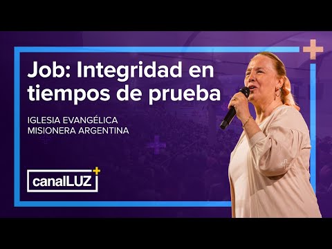 JOB: INTEGRIDAD EN TIEMPOS DE PRUEBA | Pra. Mabel Silvestri