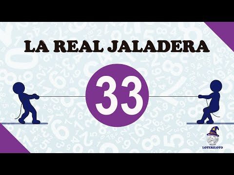LA REAL JALADERA DEL 33 -Los que jala este número-