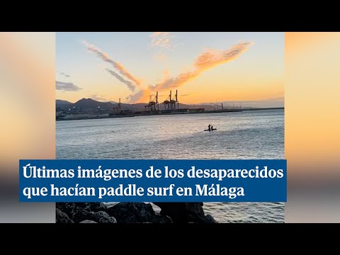 El vídeo de un turista que muestra a los desaparecidos que hacían paddle surf en Málaga adentrándose