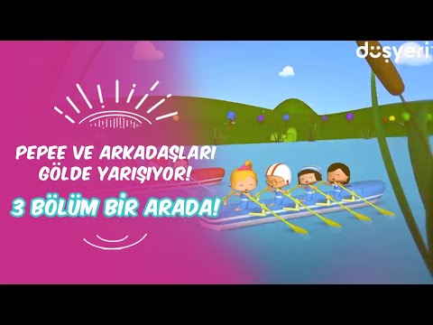 Pepee ve Arkadaşları Gölde Yarışıyor!👧🧑 Leliko ve Pisi İle 3 Bölüm Bir Arada | Düşyeri