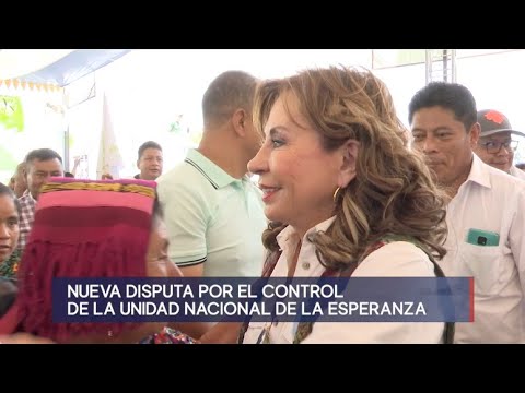 Sandra Torres y diputados se disputan control de la Unidad Nacional de la Esperanza, UNE