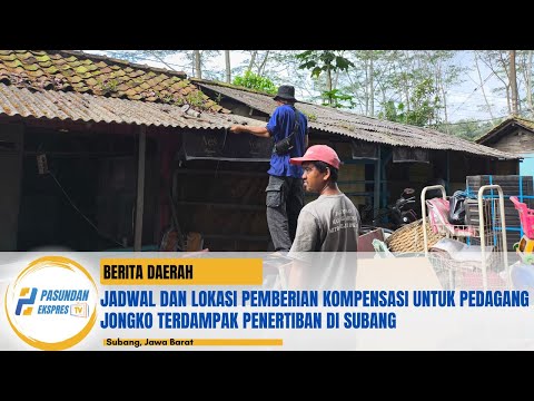 Jadwal dan Lokasi Pemberian Kompensasi untuk Pedagang Jongko Terdampak Penertiban di Subang