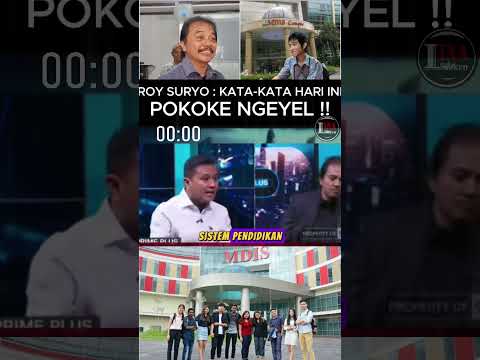 POKOKE NGEYEL ALA ROY SURYO! ADA APA DENGAN KATA-KATA ITU?