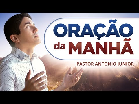 ORAÇÃO FORTE DA MANHÃ 27/09 - Deixe seu Pedido de Oração