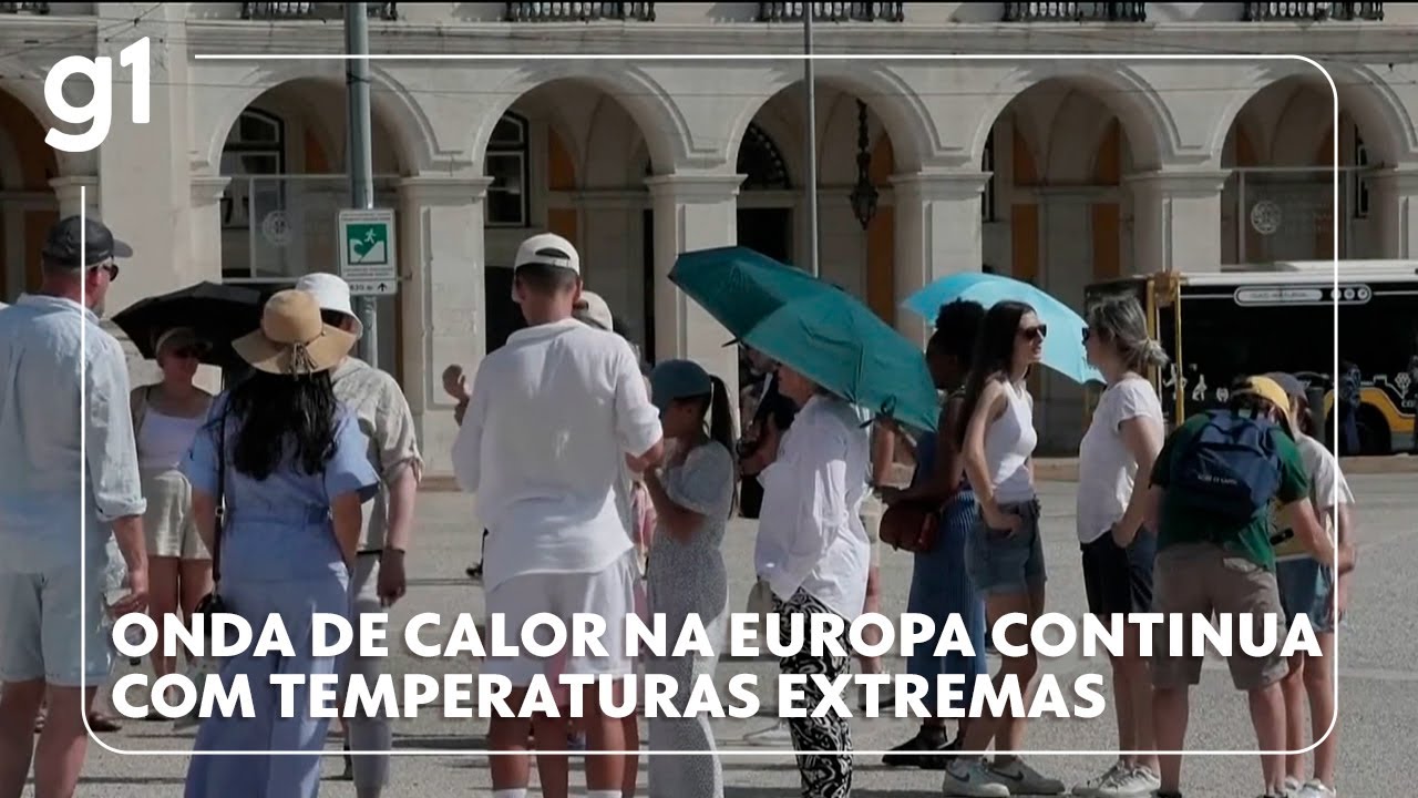 Onda de calor na Europa continua com temperaturas extremas em vários países #g1