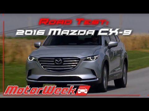 Road Test: 2016 Mazda CX-9 - Playing Catch Up or Setting the Pace"