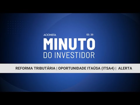 Minuto do Investidor - Ed 20