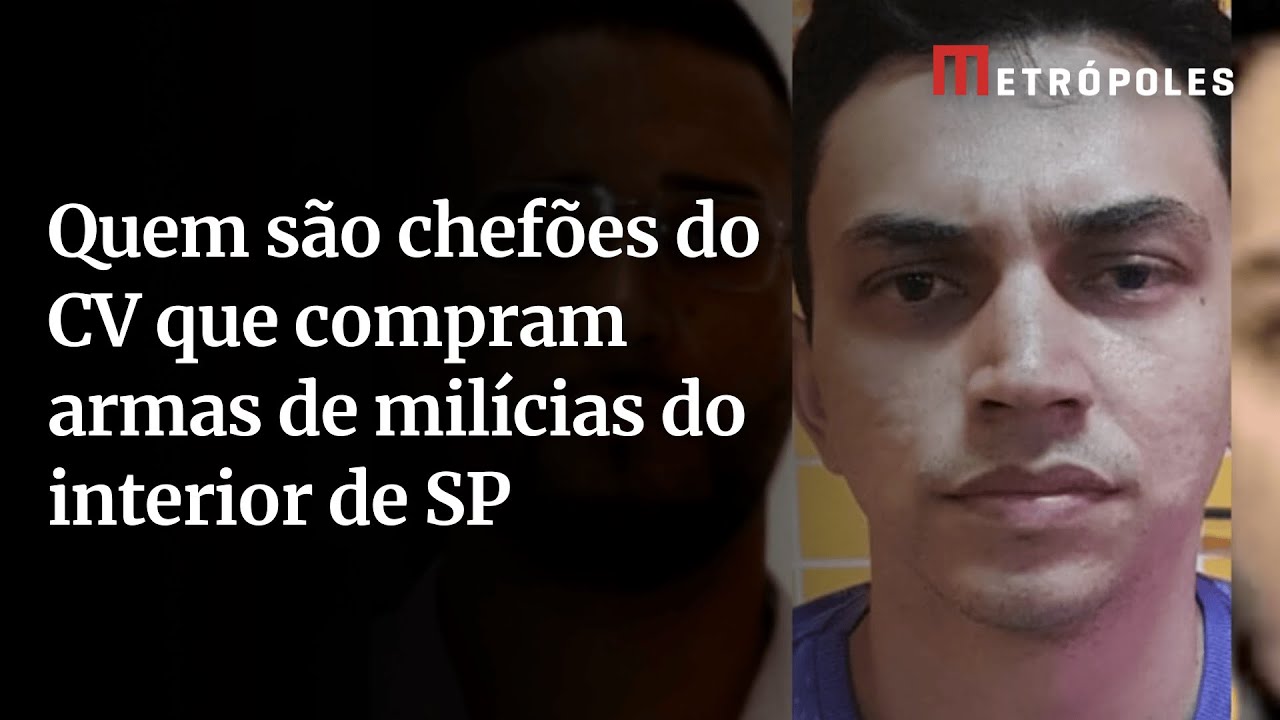 Quem são chefões do CV que compram armas de milícias do interior de SP