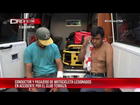 Conductor y pasajero de motocicleta lesionados en accidente en el club terraza - Nicaragua