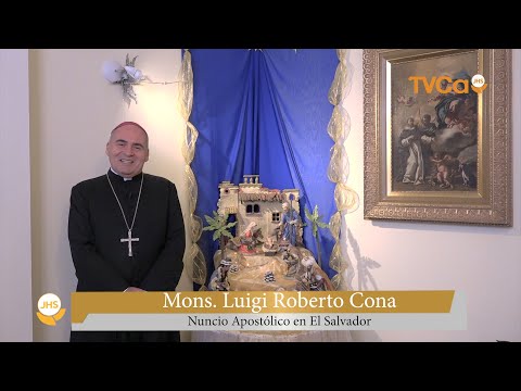 Saludo Navideño Mons. Luigi Roberto Cona, Nuncio Apostólico en El Salvador