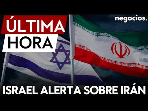 ÚLTIMA HORA | Israel alerta: “Irán y sus agentes representan una amenaza para el mundo libre”