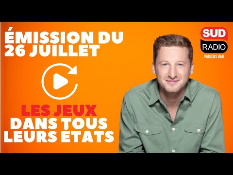 Les Jeux dans tous leurs états - Émission du 26 juillet