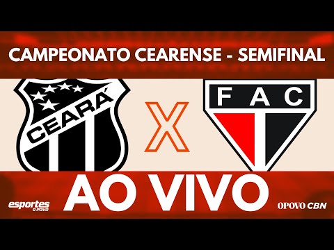 Ceará x Ferroviário com Liuê Góis | AO VIVO | Campeonato Cearense - Semifinal (Volta)