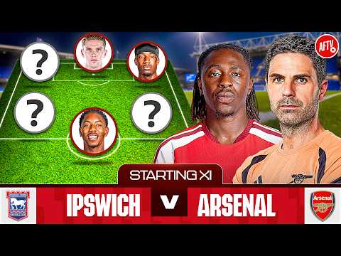 Starting XI LIVE | Ipswich vs Arsenal