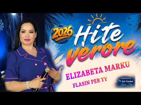 ELIZABETA MARKU -FLASIN PER TY (Official video 4K ) HITE VERORE 2026