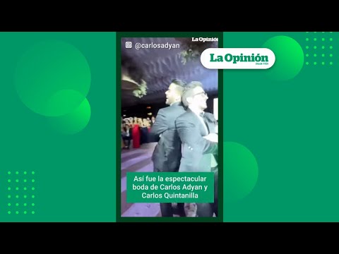 Mejores momentos de la boda de Carlos Adyan y Carlos Quintanilla I La Opinión