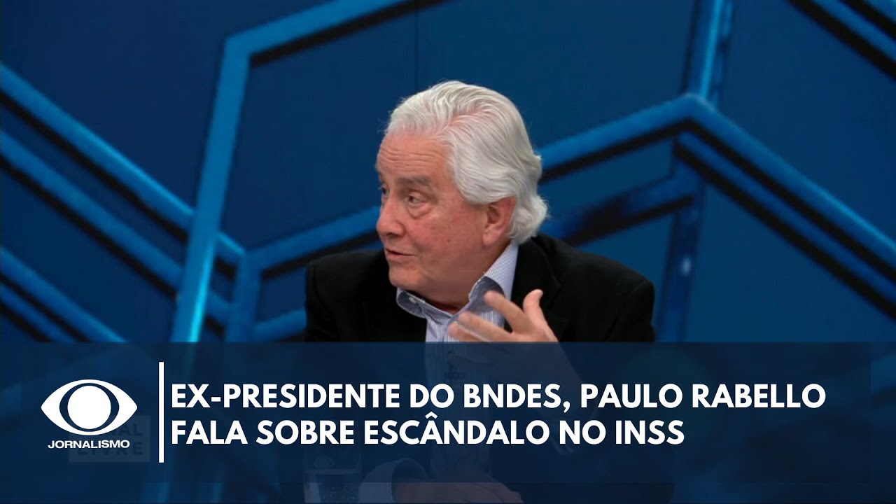 Ex-presidente do BNDES, Paulo Rabello fala sobre escândalo no INSS | Canal Livre