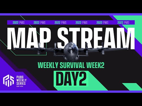 【MAP配信】2022 PWS: Phase1 - Week2 Day2 | Weekly Survival【PUBG】