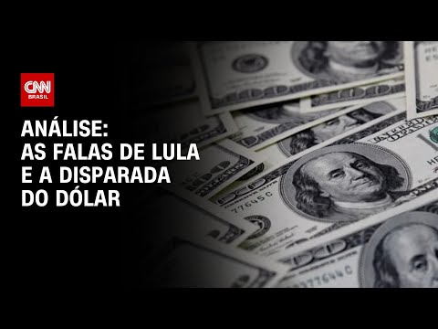 Análise: As falas de Lula e a disparada do dólar | WW